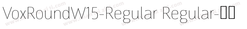 VoxRoundW15-Regular Regular字体转换